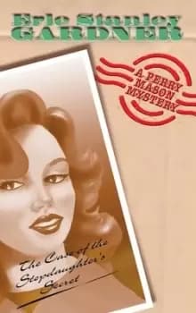 The case of the stepdaughters secret by Erle Stanley Gardner