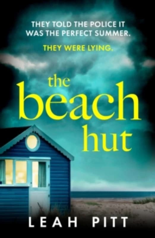 The Beach Hut : An absolutely gripping psychological thriller with a killer twist you won't see coming Paperback / softback