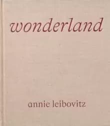 Annie Leibovitz: Wonderland