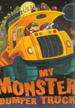 My Monster Dumper Truck by Steve Smallman Hardback
