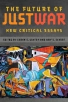 The Future of Just War by Caron E. Gentry Paperback