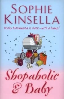 Shopaholic and Baby by Sophie Kinsella Hardback