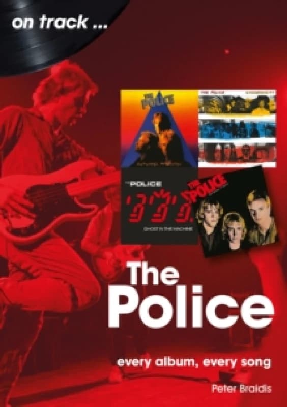 The Police On Track : Every Album, Every Song Paperback / softback