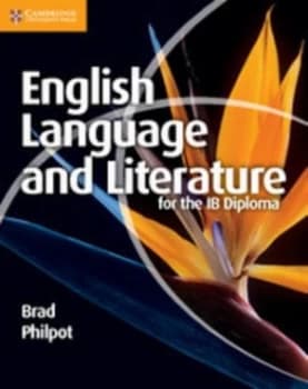 English Language and Literature for the Ib Diploma by Brad Philpot Book