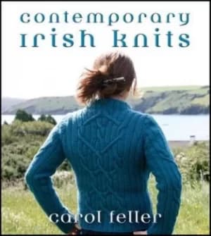 Contemporary Irish knits by Carol Feller