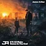 James Arthur - It'll All Make Sense In The End (Music CD)