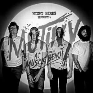 Mutiny at Muscle Beach by Night Birds Vinyl Album