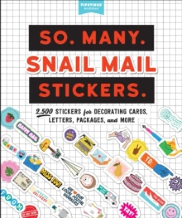 So. Many. Snail Mail Stickers. : 2,500 Stickers for Decorating Cards, Letters, Packages, and More Paperback / softback