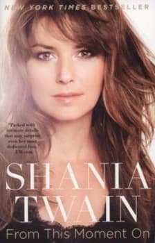 From This Moment on by Shania Twain Paperback