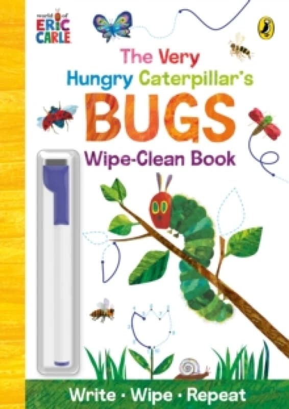 The Very Hungry Caterpillars Bugs : Wipe-Clean Board Book Board book