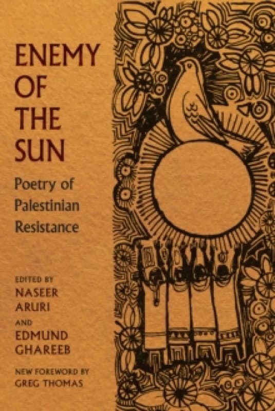Enemy of the Sun : Poetry of Palestinian Resistance Paperback / softback