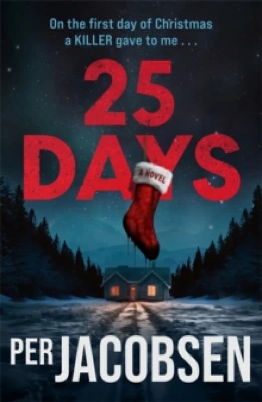 25 Days : The bestselling Christmas thriller that will chill your bones Paperback / softback