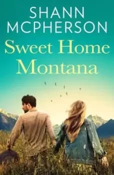 Sweet home Montana - Shann McPherson - Paperback - Used