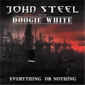 Everything Or Nothing by John Steel CD Album