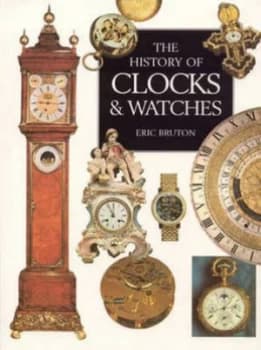 The History of Clocks and Watches by Eric Bruton Paperback