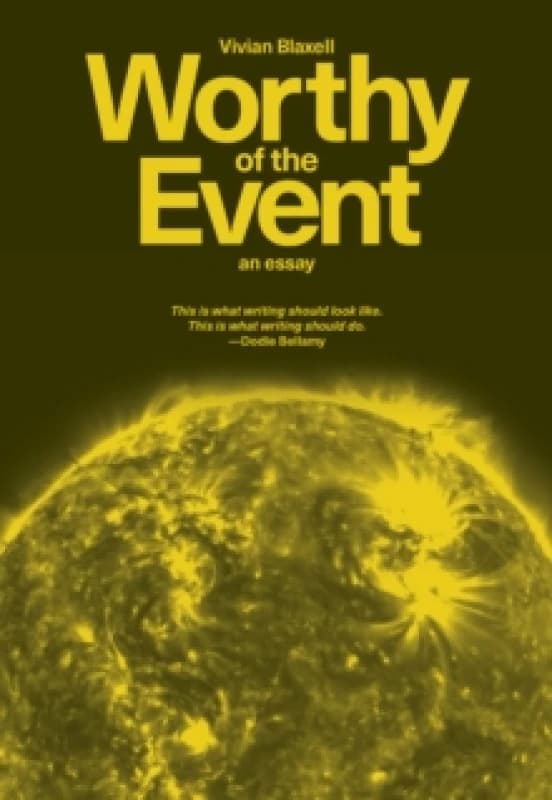 Worthy of the Event: An Essay Paperback / softback