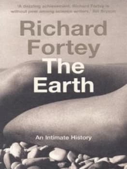 The Earth by R. a Fortey Hardback