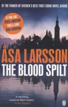 The Blood Spilt by Asa Larsson Paperback
