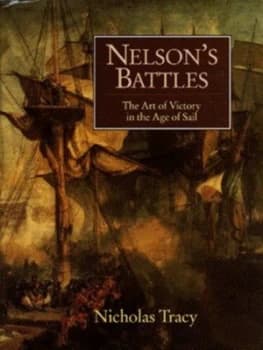 Nelsons Battles by Nicholas Tracy Hardback