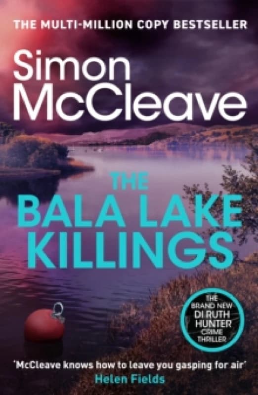 The Bala Lake Killings : A Snowdonia Murder Mystery Paperback / softback