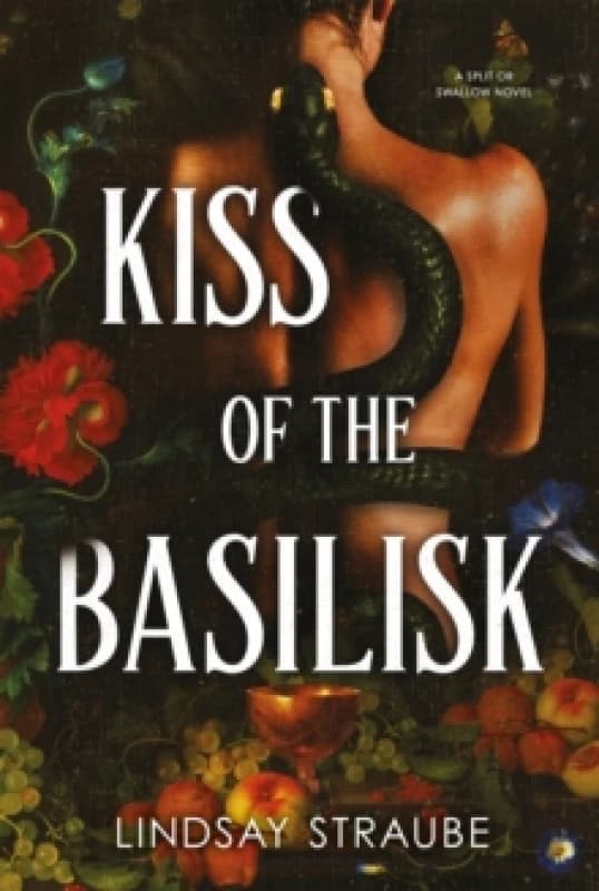 Kiss Of The Basilisk : the bestselling, spicy, not-safe-for-work romantasy that's taken TikTok by storm! Paperback / softback