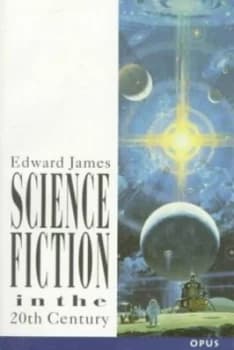 Science Fiction in the Twentieth Century by Edward James Paperback