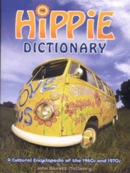 The Hippie Dictionary by John Bassett Mccleary and Joan Jeffers Mccleary Paperback