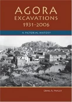 Agora Excavations 1931-2006 by Craig A. Mauzy Paperback