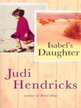 Isabels Daughter by Judi Hendricks Paperback