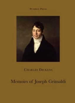 Memoirs of Joseph Grimaldi by Charles Dickens Paperback