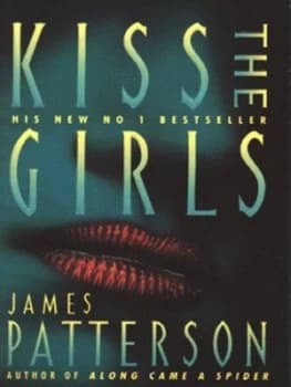 Kiss the Girls by James Patterson Paperback