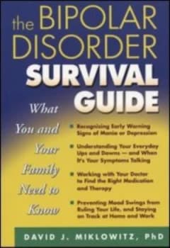 The Bipolar Disorder Survival Guide by David J. Miklowitz Paperback