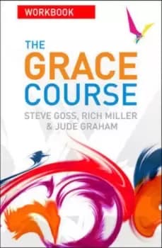 The grace course Participant's guide - Mr Steve Goss - Paperback - Used