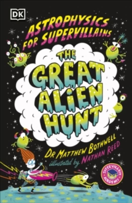 Astrophysics for Supervillains 2 The Great Alien Hunt Paperback / softback