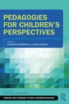 Pedagogies for Childrens Perspectives