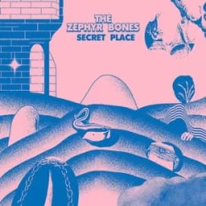 Secret Place by The Zephyr Bones CD Album