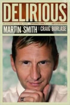 Delirious by Martin Smith and Craig Borlase Paperback