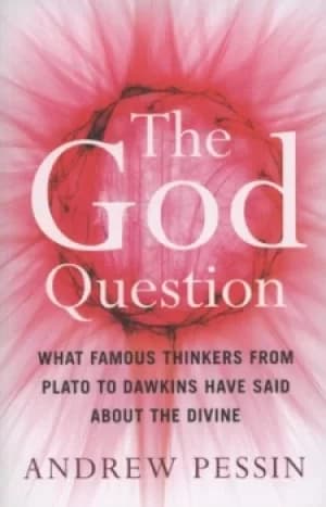 The God question by Andrew Pessin