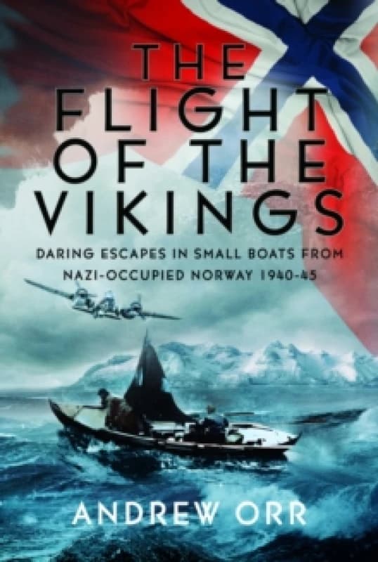 The Flight of the Vikings. Hardback. By Andrew Orr Books