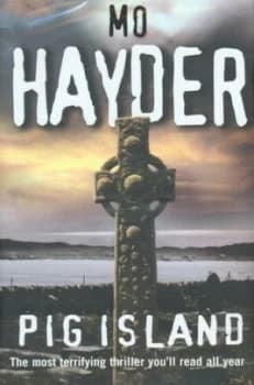 Pig Island by Mo Hayder Hardback
