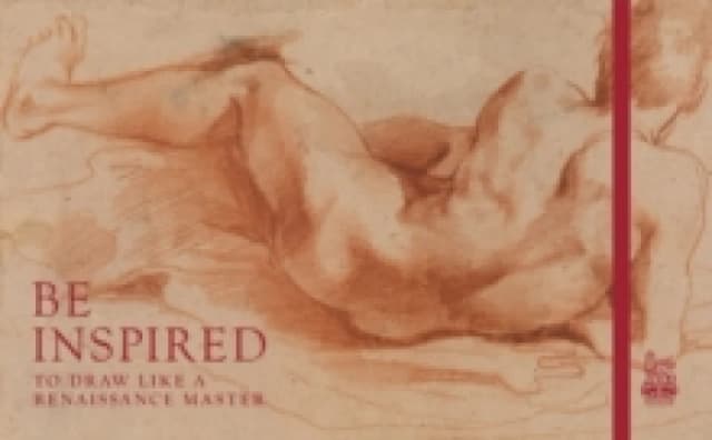 Be Inspired : To Draw like a Renaissance Master Hardback
