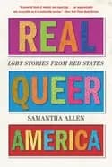 real queer america lgbt stories from red states