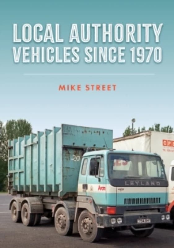 Local Authority Vehicles since 1970 Paperback / softback