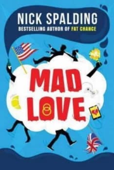 Mad Love by Nick Spalding Paperback