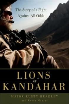 Lions of Kandahar by Rusty Bradley Hardback