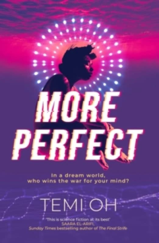 More Perfect : The Circle meets Inception in this moving exploration of tech and connection. Paperback / softback
