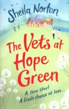 The Vets at Hope Green by Sheila Norton Book