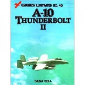 A10 Thunderbolt Ii by Dana Bell Paperback