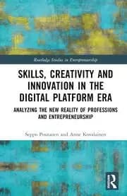 Skills Creativity and Innovation in the Digital Platform Era Analyzing the New Reality of Professions and Entrepreneurship
