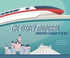 disney monorail imagineering a highway in the sky